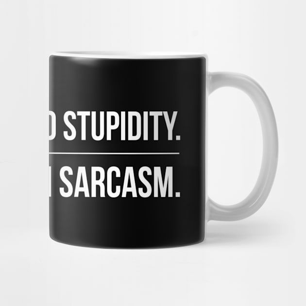 I'm Allergic To Stupidity I Break Out In Sarcasm - Funny Sayings by Textee Store